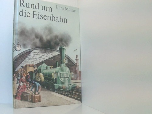Rund die eisenbahn hans - die,
