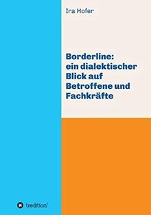 Borderline ein dialektischer - borderline:,