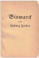 BISMARCK von Ludwig Ziehen