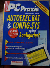 PC Praxis. AUTOEXEC.BAT und CONFIG.SYS optimal konfiguri... | Buch | Zustand gut