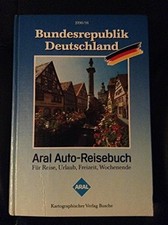 Aral Auto-Reisebuch Bundesrepublik Deutschland 1990/91. Touristik Atlas Buch -