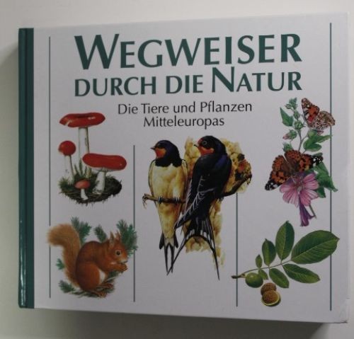 Wegweiser durch die natur - die,