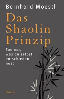 Das shaolin prinzip tue - tue, nur