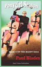 Paul Blades Ponygirl Season- Book Six of the Maddy Saga (Taschenbuch)
