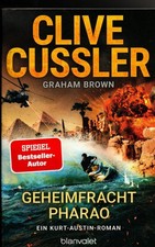 Clive Cussler: Geheimfracht Pharao Kurt Austin Roman