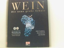 Wein - Die neue grosse Schule