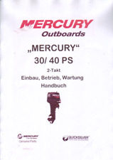Mercury Außenborder 30/40PS, 2-Takt Betriebs-und Wartungsanleitung