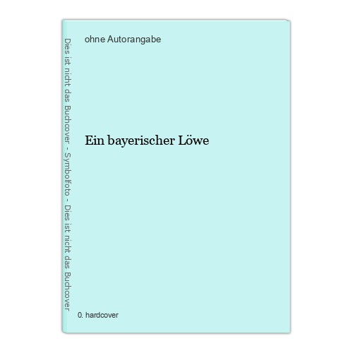 Ein bayerischer löwe - ein,