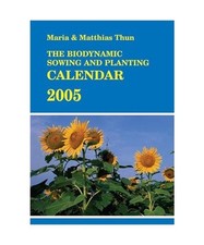Bd Sowing & Planting Calendar 2005, Maria Thun, Matthias K. Thun