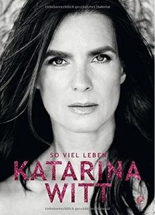 Katarina witt viel leben - katarina,