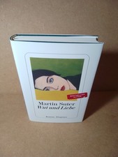 Martin Suter:  Wut und Liebe