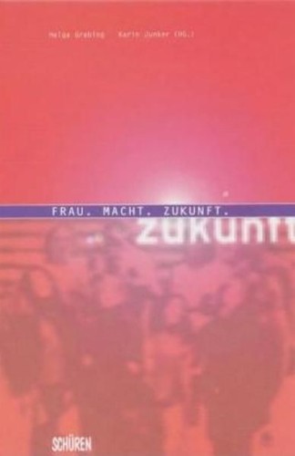 Frau macht zukunft - frau.,