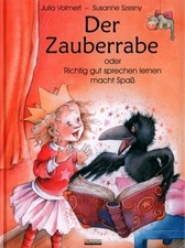 Der Zauberrabe: Oder Richtig gut sprechen lernen macht Spaß Buch Albarello