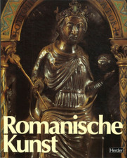 Ars Antiqua Große Epochen der Weltkunst Serie III Band II: Romanische Kunst