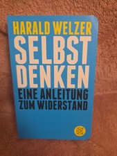 Harald Welzer - Selbst Denken