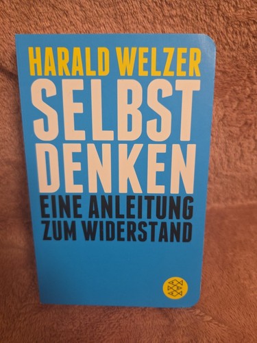 Harald welzer selbst denken - selbst,