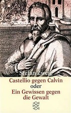 Castellio gegen Calvin oder