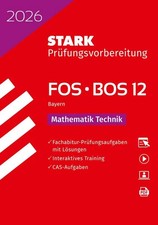 STARK Mathematik T 12. Klasse - Abitur FOS/BOS 2026 Bayern - Prüfungsvorberei...