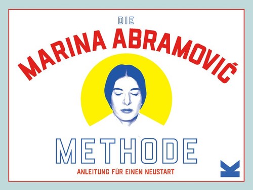 Die marina abramovic methode - die,
