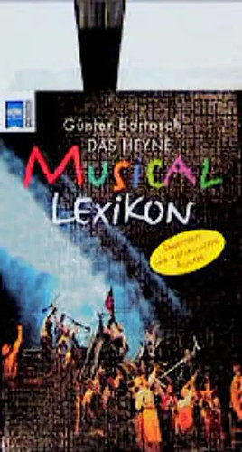 Das heyne musical lexikon - musical,