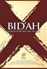 Bid`ah - Erneuerung im Islam