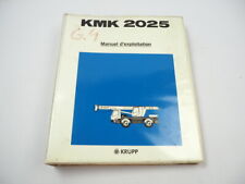 Krupp KMK 2025 Grue Mobile Manuel d'exploitation Manuel de maintenance 1991/92