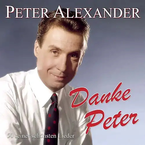 Peter alexander danke - -,