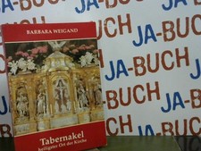 Tabernakel heiligster Ort der