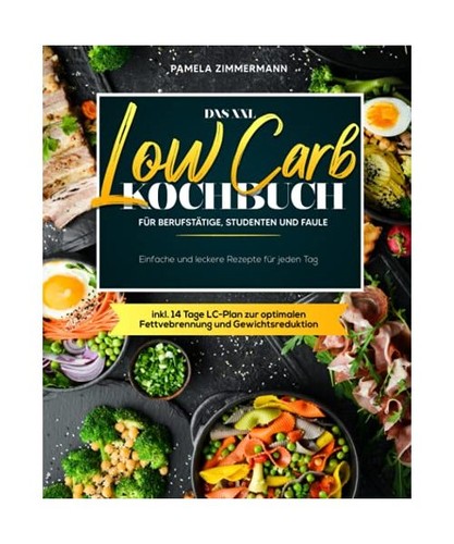 Das xxl low carb kochbuch - das, für