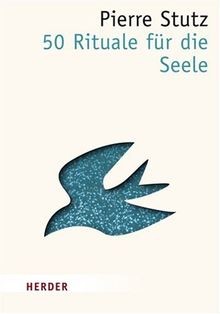 Rituale für die seele - 50, von