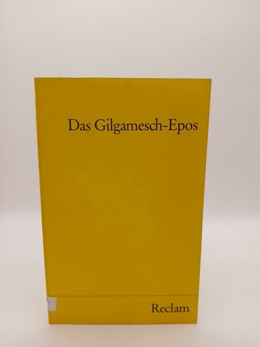 Das gilgamesch epos reclams - das, (reclams