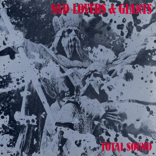 Sad lovers and giants - giants, total
