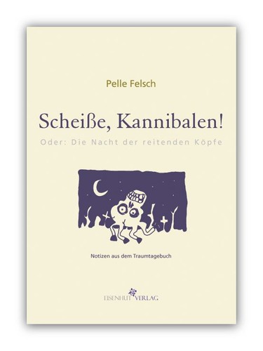 Scheiße kannibalen oder - scheiße,, kannibalen!