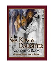 The Sea King's Daughter Coloring Book: A Grayscale Adult Coloring Book and Child