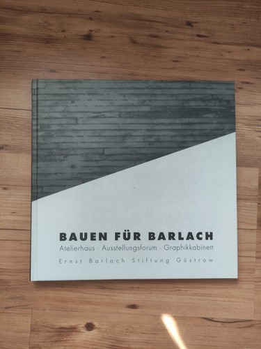 Bauen für barlach - bauen,