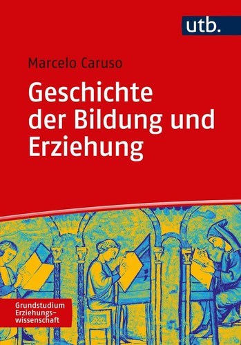 Geschichte der bildung und - der,