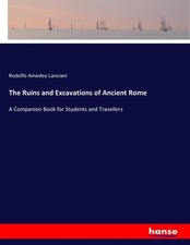 The Ruins and Excavations of