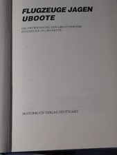 U-BOOT-KRIEG FLUGZEUGE JAGEN U-BOOTE Sachbuch 1.Auflage 1976 Motorbuch Verlag