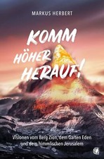 Komm höher herauf! Band 1 /