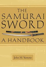 The Samurai Sword: A Handbook