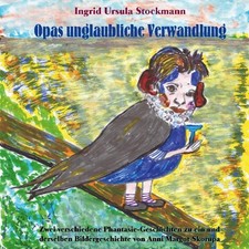 Opas unglaubliche verwandlung - opas,