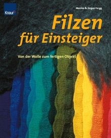 Filzen für einsteiger - filzen, von