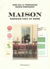 Fressange, Montagut, Maison, Parisian Chic at home, Inneneinrichtung, in English