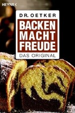 Backen macht Freude: Das Original von Dr. Oetker | Buch | Zustand sehr gut