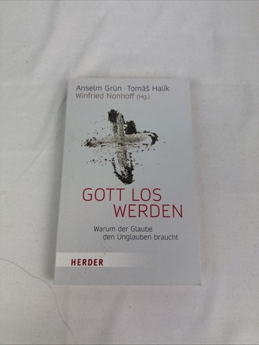 Gott los werden - , anselm