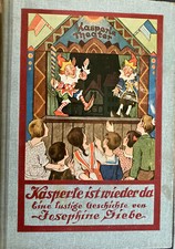 Kasperle isst wieder da Eine lustige Geschichte Josephine Siebe 1953