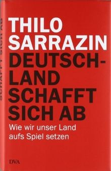 Deutschland schafft sich - , ab