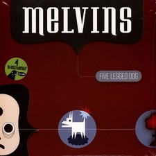 Melvins - Five Legged Dog
