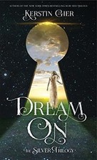 Dream On (Silver Trilogy) von