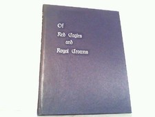 Of Red Eagles and Royal Crowns